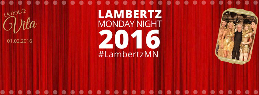Lambertz “Monday Night 2016″
