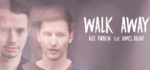 ALLE FARBEN feat. James Blunt – die neue Single ‘Walk Away’ OUT NOW!