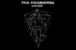 Paul Kalkbrenner – “Episode One” Tour